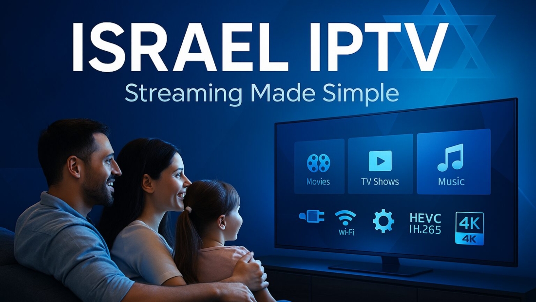 Israel IPTV – תמונת שער ידידותית למשפחה בסלון מודרני, מסך 4K ותאורה חמה | Itzik IL4KMEDIA
